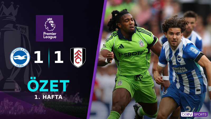 Brighton and Hove Albion 1-1 Fulham Maç Özeti