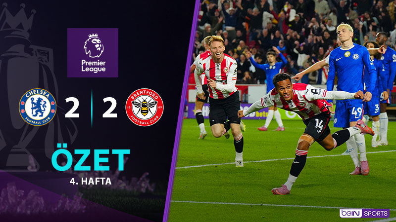 Brentford 2-2 Chelsea Maç Özeti