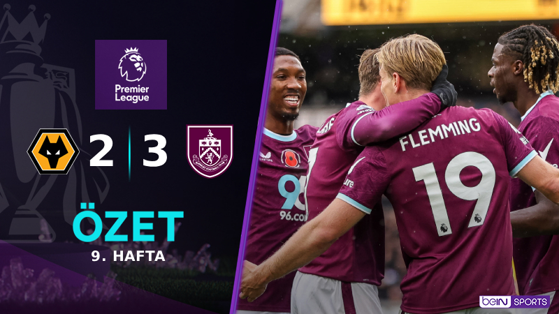 Wolverhampton 2-3 Burnley Maç Özeti