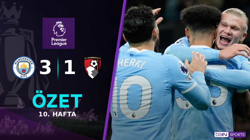 Manchester City 3-1 Bournemouth Maç Özeti