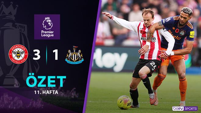 Brentford 3-1 Newcastle Utd. Maç Özeti