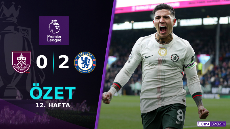 Burnley 0-2 Chelsea Maç Özeti