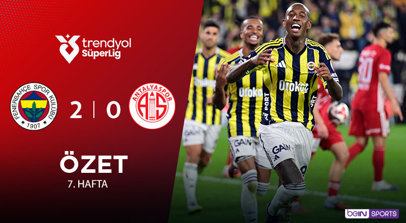 Fenerbahçe 2-0 Hesap.com Antalyaspor Maç Özeti