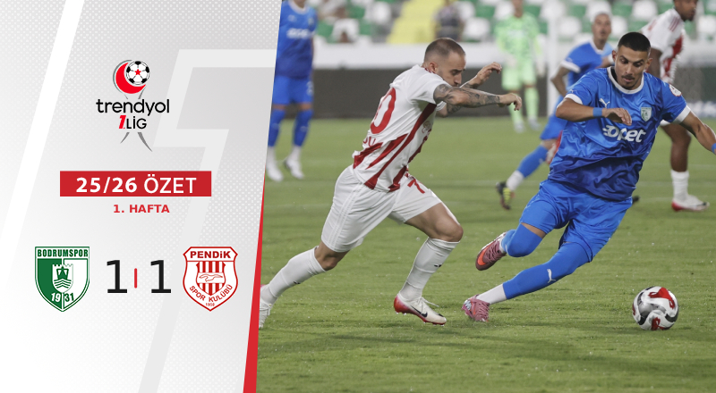 Sipay Bodrum FK 1-1 Atko Grup Pendikspor Maç Özeti