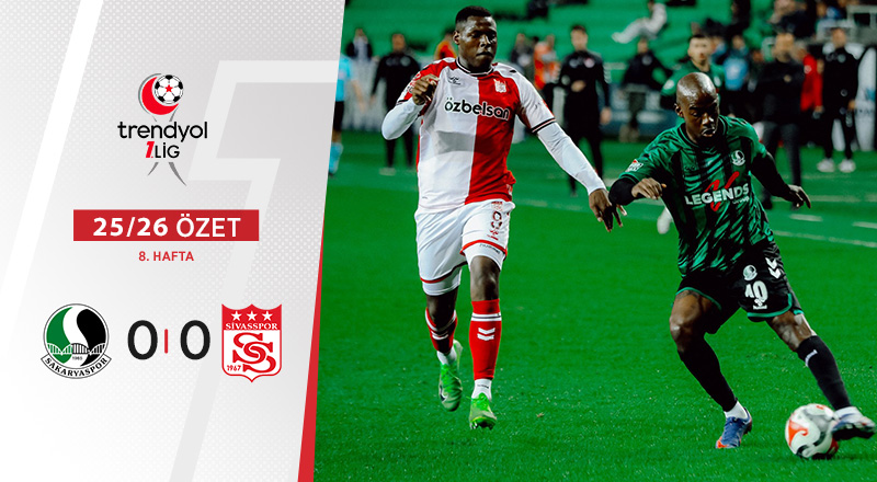 Sakaryaspor 0-3 Özbelsan Sivasspor Maç Özeti