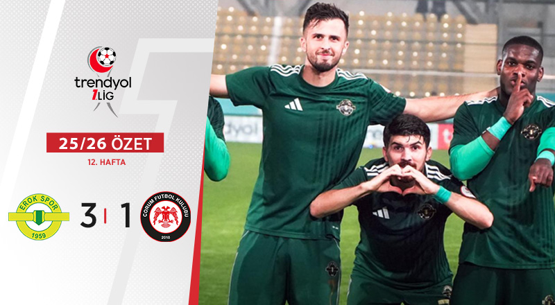 Esenler Erokspor 3-1 Arca Çorum FK Maç Özeti